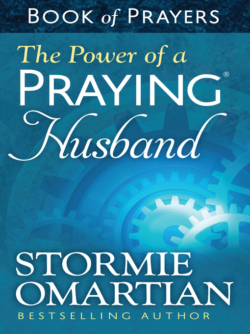 Title details for The Power of a Praying Husband Book of Prayers by Stormie Omartian - Wait list